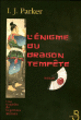 L'énigme du dragon-tempête&nbsp;-&nbsp;Ingrid J. Parker