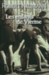 Les enfants de vienne&nbsp;-&nbsp;Robert Neumann
