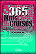 365 mots croisés&nbsp;-&nbsp;Collectif