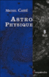Astrophysique&nbsp;-&nbsp;Michel Cassé