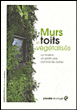 Murs et toits végétalisés&nbsp;-&nbsp;Sylvain Moréteau