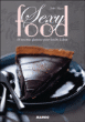 Sexy food&nbsp;-&nbsp;Joëlle Mignot