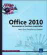 Office 2010 Word Excel PowerPoint et Outlook&nbsp;-&nbsp;Collectif