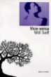 Vice-versa&nbsp;-&nbsp;Will Self, Marie-Claire Pasquier