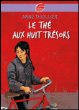 Le thé aux huit trésors&nbsp;-&nbsp;Anne Thiollier