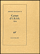 Carnet d'URSS&nbsp;-&nbsp;André Malraux