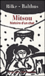 Mitsou, histoire d'un chat&nbsp;-&nbsp;Balthus, Rainer Maria Rilke
