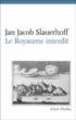 Le royaume interdit&nbsp;-&nbsp;Jan Jacob Slauerhoff