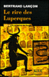 Le rire des Luperques&nbsp;-&nbsp;Bertrand Lançon