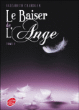 Le baiser de l'ange, T2&nbsp;-&nbsp;Elizabeth  Chandler
