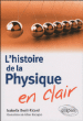 Histoire de la physique en clair&nbsp;-&nbsp;Isabelle Desit-Ricard