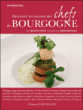 Découvrir les recettes des chefs de Bourgogne&nbsp;-&nbsp;Brigitte Racine, Didier Benaouda