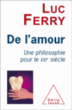De l’amour&nbsp;-&nbsp;Luc Ferry, Claude Capelier