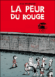 La peur du rouge&nbsp;-&nbsp;Fred Neidhart