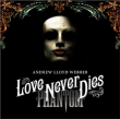 Andrew Lloyd Webber&nbsp;-&nbsp;Love never dies