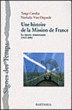 Une histoire de la mission de France&nbsp;-&nbsp;Tangi Cavalin, Nathalie Viet-Depaule