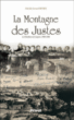 La montagne des Justes : Le Chambon-sur-Lignon&nbsp;-&nbsp;Patrick Gérard Henry