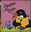 Zipette et Pigolin&nbsp;-&nbsp;Jeanne Ashbé