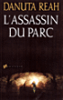 L'assassin du parc&nbsp;-&nbsp;Danuta Reah