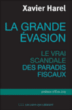 La grande évasion&nbsp;-&nbsp;Xavier Harel