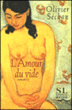 L'amour du vide&nbsp;-&nbsp;Olivier Séchan