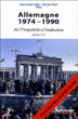 Allemagne, 1974-1989 : la chute du mur&nbsp;-&nbsp;Jean-Paul Cahn, Ulrich Pfeil