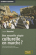 Une nouvelle utopie culturelle en marche ?&nbsp;-&nbsp;Jean Hurstel