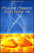 Plus de chance dans votre vie&nbsp;-&nbsp;John Edward Tang