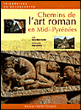 Chemins de l'art roman en Midi-Pyrénées&nbsp;-&nbsp;C. Ribera-Perville, S. Daubasse