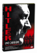 Hitler, une carrière&nbsp;-&nbsp;Histoire