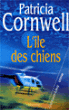 L'île des chiens&nbsp;-&nbsp;Patricia Cornwell