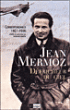 Défricheur du ciel&nbsp;-&nbsp;Jean Mermoz