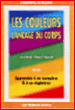 Les couleurs langage du corps&nbsp;-&nbsp;Vincent