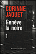 Genève la noire&nbsp;-&nbsp;C. Jaquet