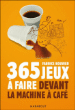 365 jeux à faire en cachette au bureau&nbsp;-&nbsp;Fabrice Bouvier