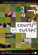 Courts et Cultes - Volume 1&nbsp;-&nbsp;Courts Métrages