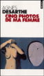 Cinq photos de ma femme&nbsp;-&nbsp;Agnès Desarthe