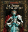 La légende du roi Arthur&nbsp;-&nbsp;Ariane Bilheran