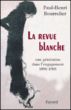 La revue blanche, une génération engagée&nbsp;-&nbsp;Paul-Henri Bourrelier