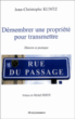 Démembrer une propriété pour transmettre&nbsp;-&nbsp;Jean-Christophe Kuntz