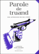 Parole de truand !&nbsp;-&nbsp;Olivier Marchal