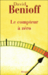 Le compteur à zéro&nbsp;-&nbsp;David Benioff