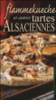 Flammekueche et autres tartes alsaciennes&nbsp;-&nbsp;Laurence Dalon
