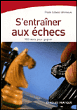 S'entraîner aux échecs&nbsp;-&nbsp;Frank Lohéac-Ammoun