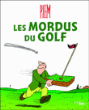 Les mordus du golf&nbsp;-&nbsp;Piem