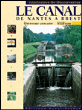 Le canal de Nantes à Brest&nbsp;-&nbsp;S. Aubert, K. Benferhat