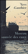 Moscou sauvée des eaux&nbsp;-&nbsp;Yves Gauthier