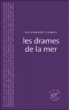Les drames de la mer&nbsp;-&nbsp;Alexandre Dumas