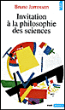 Invitation à la philosophie des sciences&nbsp;-&nbsp;Bruno Jarrosson