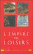 L'empire des loisirs&nbsp;-&nbsp;Jean-Noël Robert